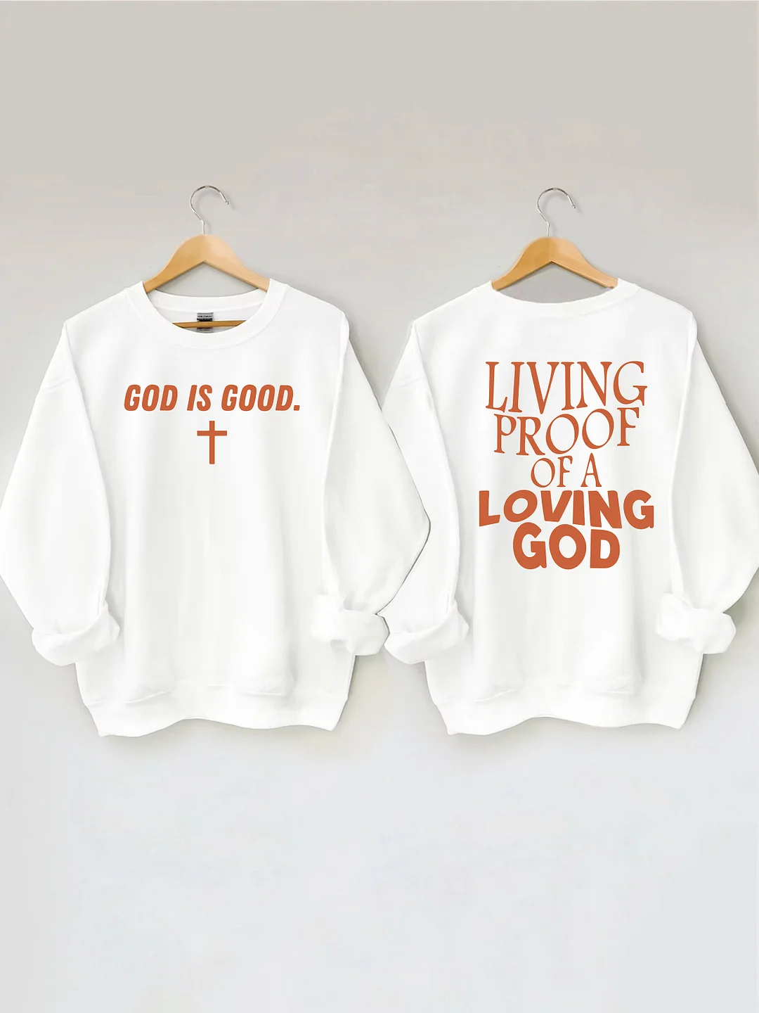 Living Proof Of A Loving God Sweatshirt