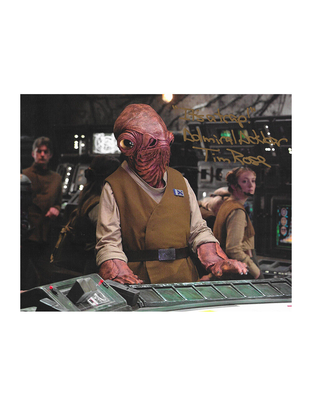 Star Wars Admiral Ackbar Print Signed by Tim Rose 100% Authentic + COA