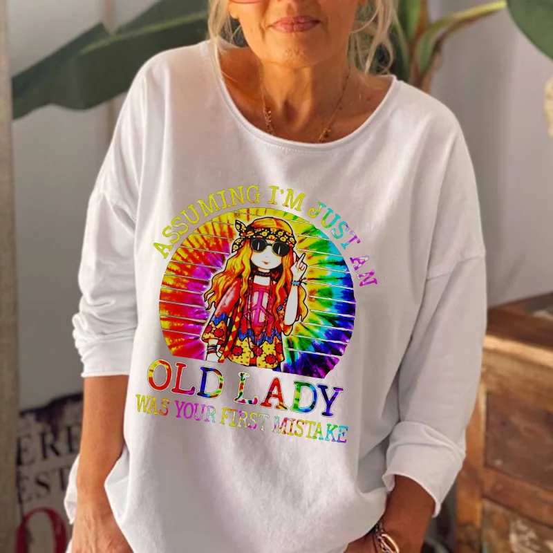 Assuming I'm Just An Old Lady Printed Women Long Sleeve Tees