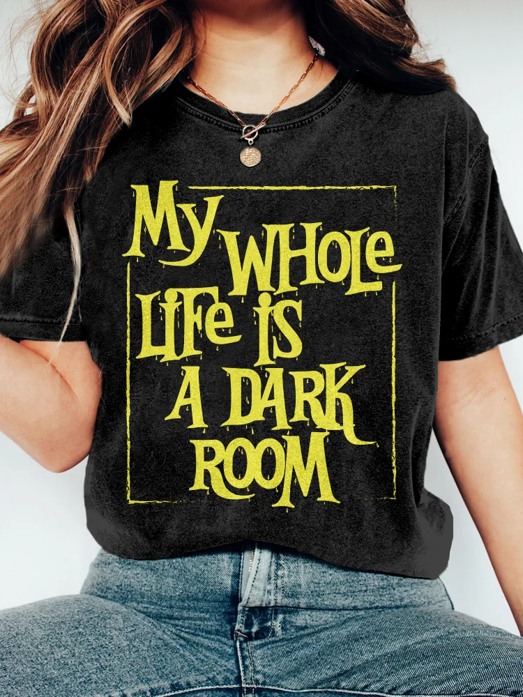 My Whole Life Is A Dark Room Halloween Vintage Washed T Shirt