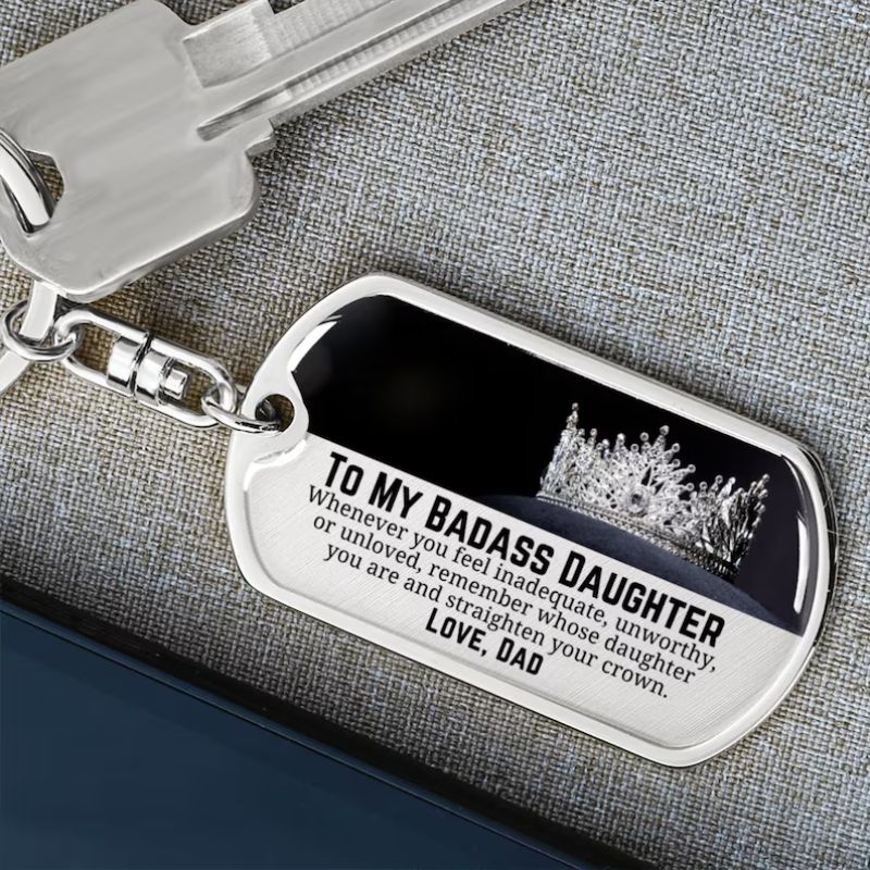 Unique Gift To My Badass Daughter - Straighten Your Crown - Personalized Keychain