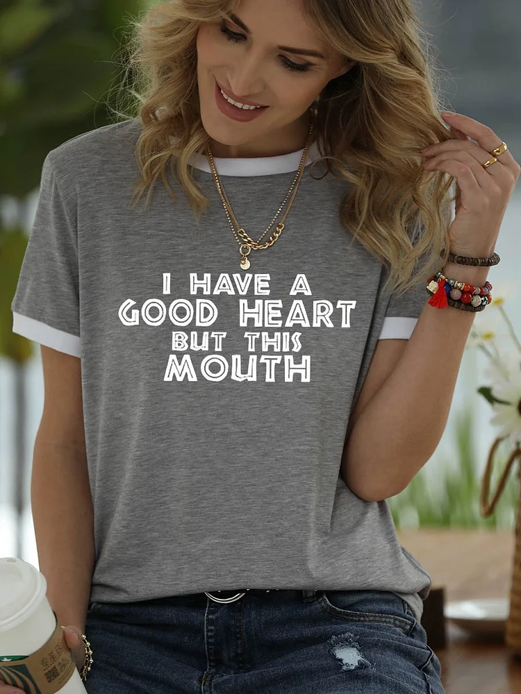 Bestdealfriday I Have A Good Heart Pure Cotton T-Shirt 11115646