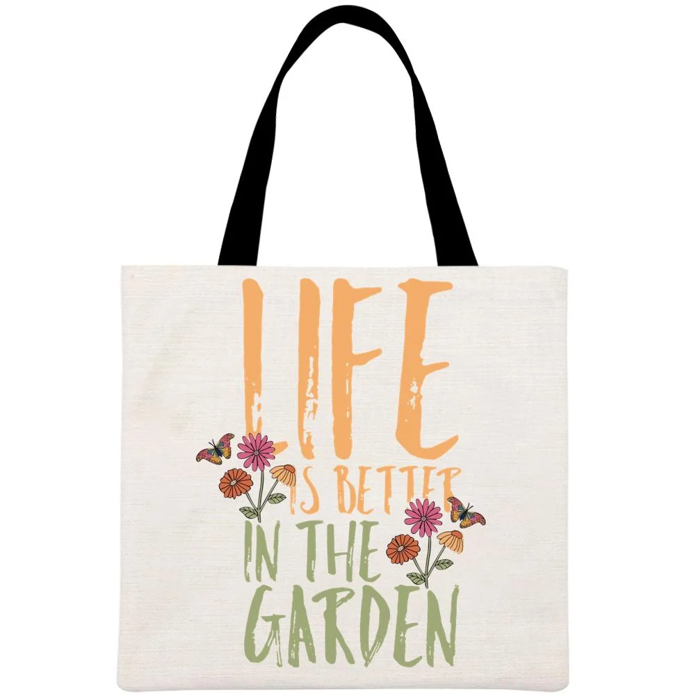 Linen Tote Bag - Life is Better in the Garden