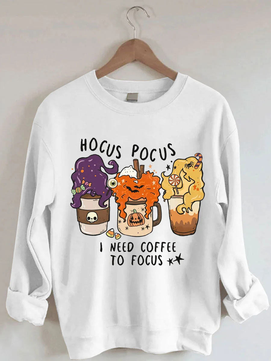 Hocus Pocus I Need Coffee To Focus Sweatshirt