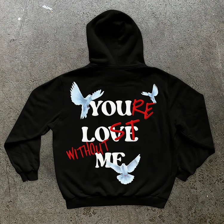 Sopula You're Lost Without Me & Peace Dove Print Graphic Hoodie