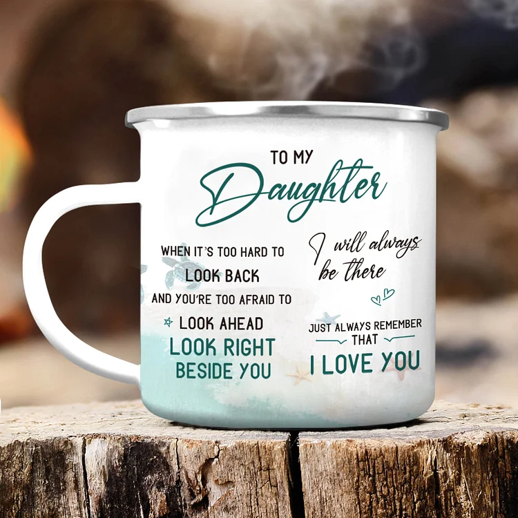 To My Daughter Sea Turtle Enamel Mug Customized 2 Names Cup Mom to Daughter Personalized Gift - Just Always Remember That I Love You