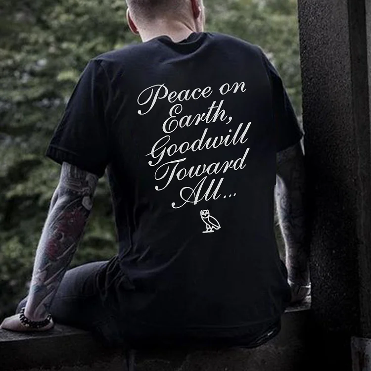 People On Earth, Goodwill Toward All Printed T-shirt
