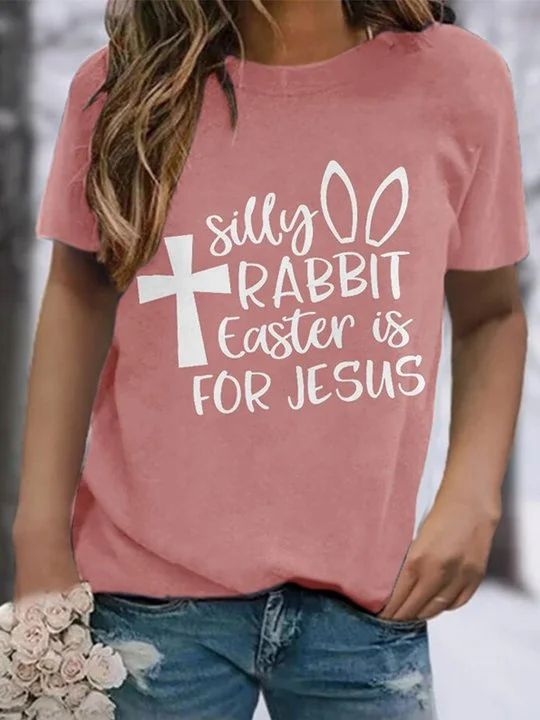 Silly Rabbit Easter Is For Jesus T-shirt