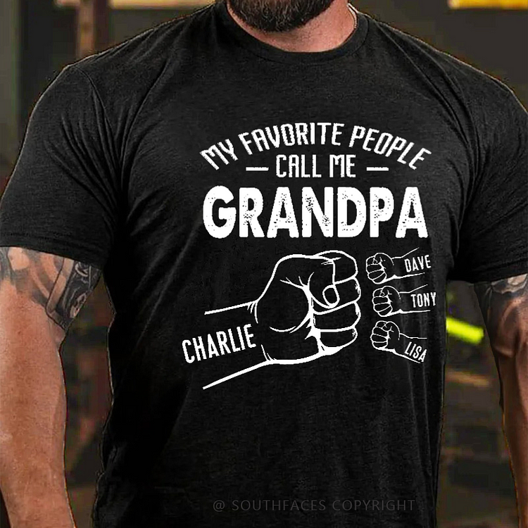 My Favorite People Call Me Grandpa  - Family Personalized Custom T-shirt
