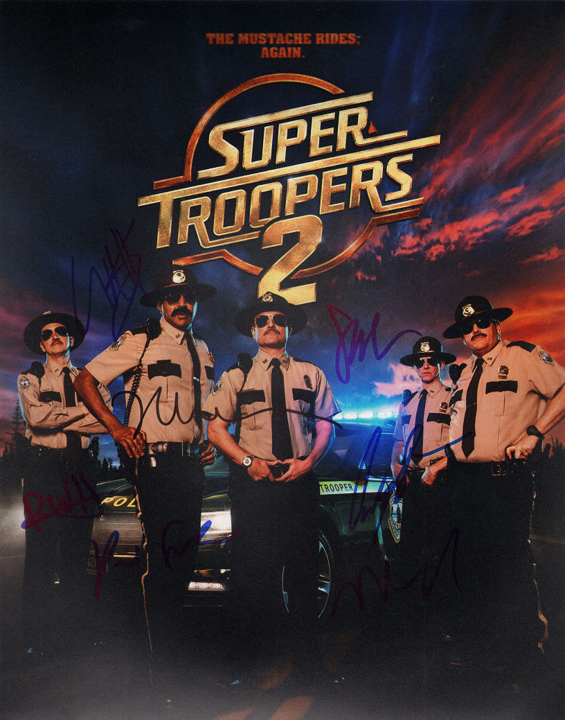 ~~ SUPER TROOPERS 2 Cast (x7) Authentic Hand-Signed BROKEN LIZARD 11x14 Photo Poster painting ~~