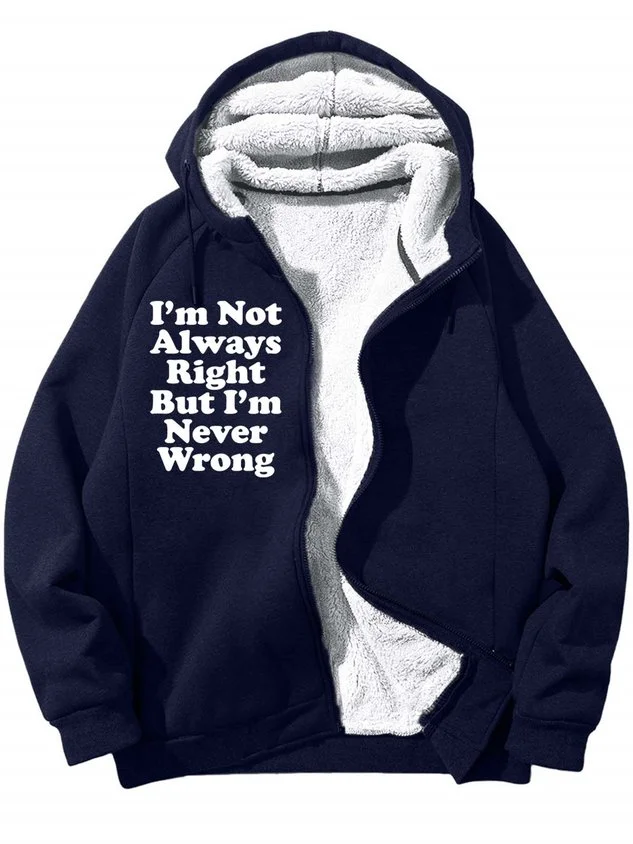 Men’s I’m Not Always Right But I’m Never Wrong Loose Hoodie Casual Text Letters Sweatshirt socialshop
