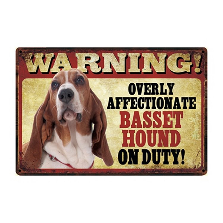 Warning! Overly Affectionate Basset Hound On Duty! - Vintage Tin Signs/Wooden Signs - 7.9x11.8in & 11.8x15.7in