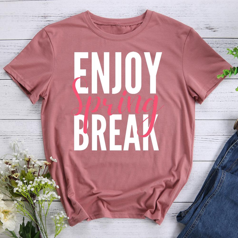 Enjoy Spring Break  Round Neck T-shirt-017169-Guru-buzz