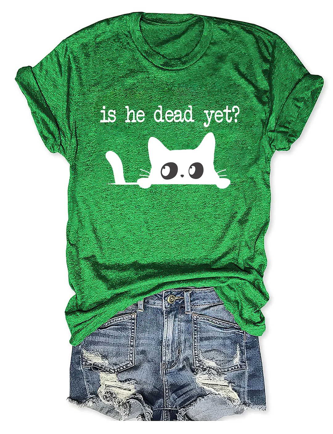 Is He Dead Yet T-Shirt