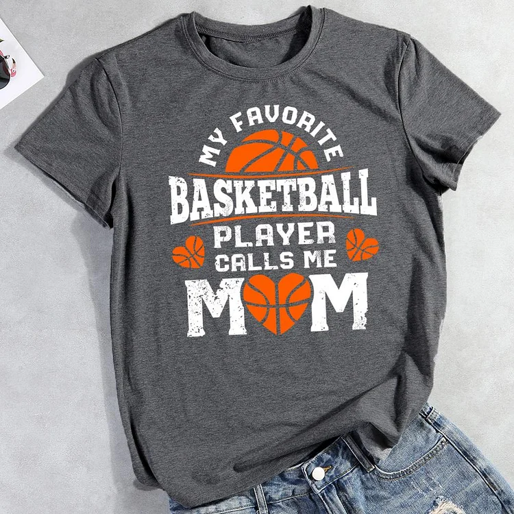 My favorite basketball player calls me mom T-shirt Tee -011258