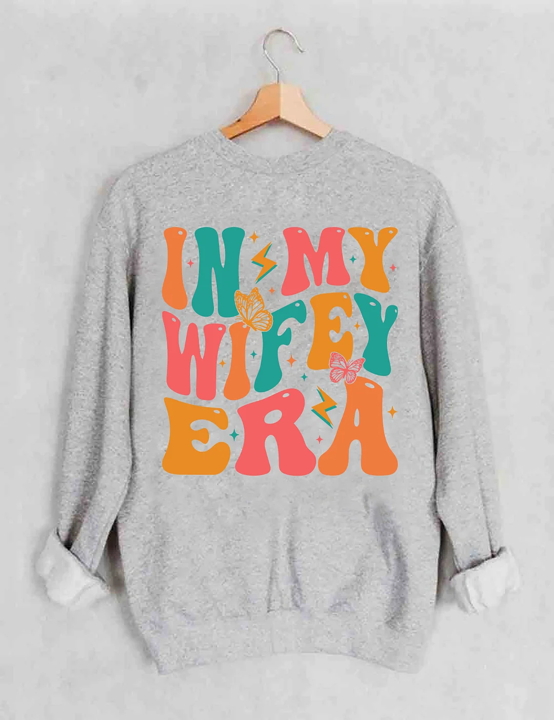 In My Wifey Era Sweatshirt
