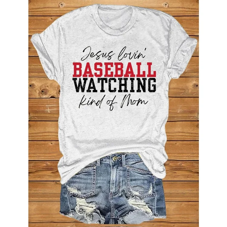 Women's Jesus Loving Baseball Watching Kind Of Mom  T-Shirt socialshop