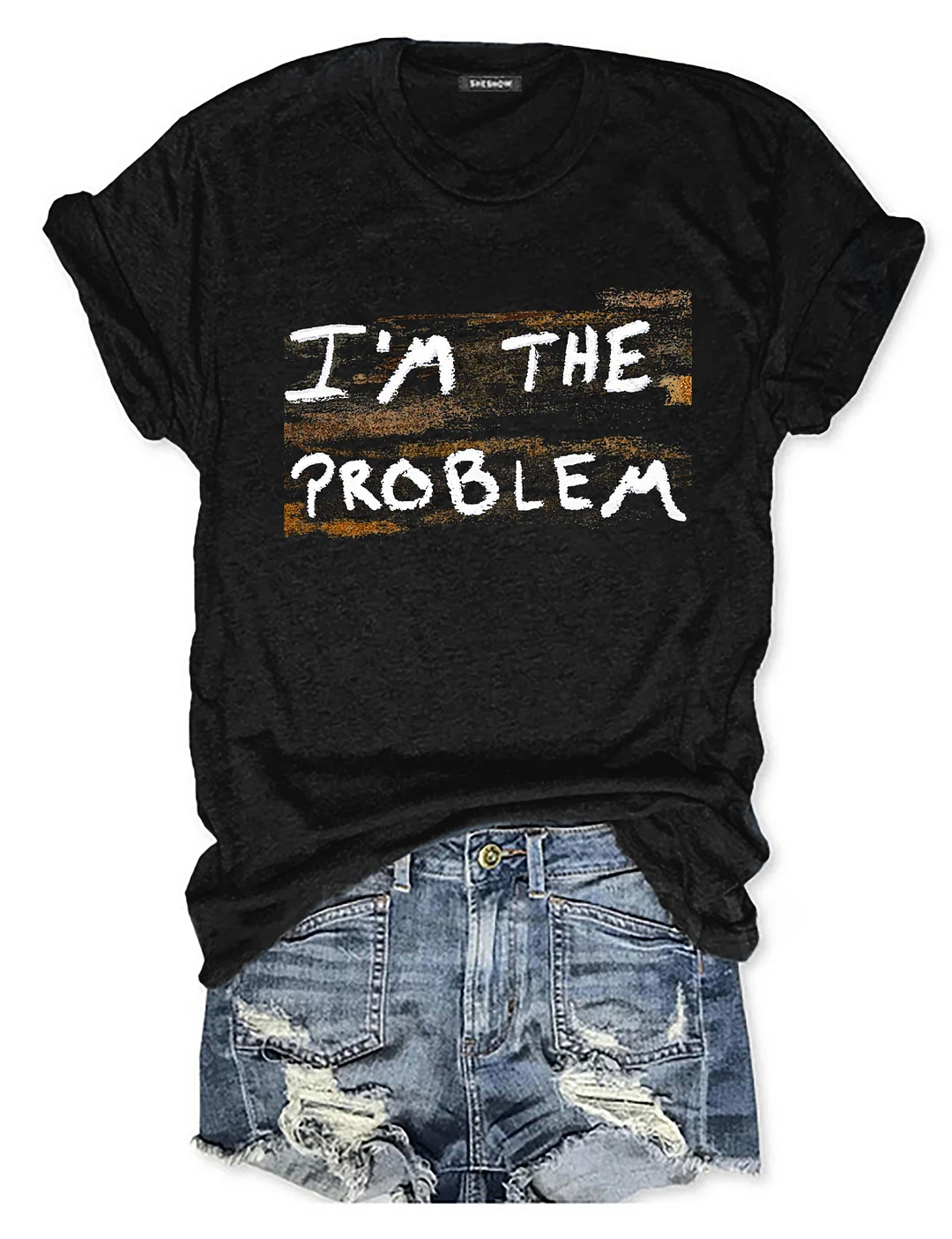 I'm The Problem Tour T-shirt