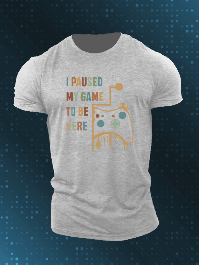 Men, I Paused My Game. Come Here. Short-Sleeved Shirt