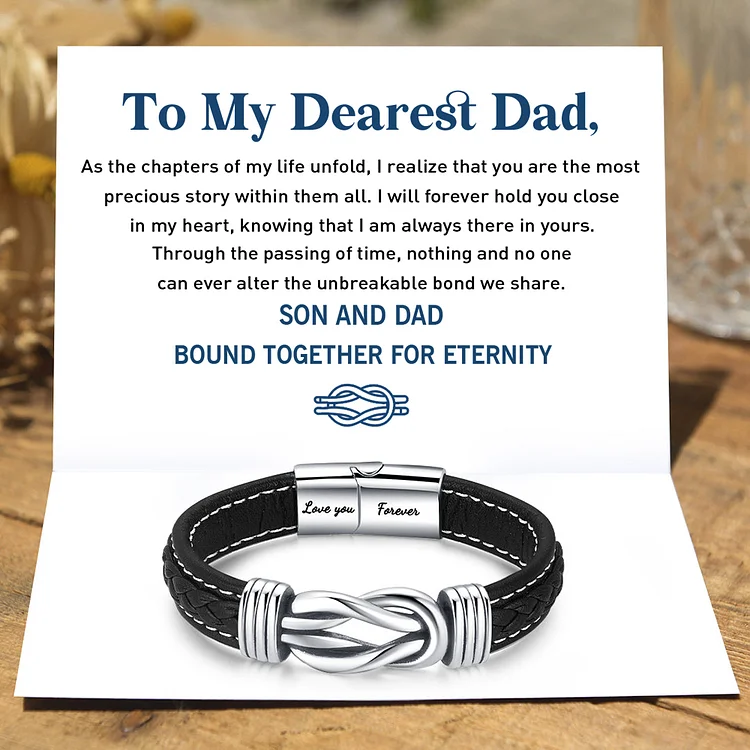 To My Dearest Dad Bracelet Leather Knot Bracelet "Son And Dad Bound Together For Eternity" Father's Day Birthday Gift 