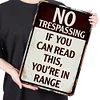 No Trespassing If You Can Read This You're In Range - Metal Tin Signs(8*12Inch/12*16Inch)