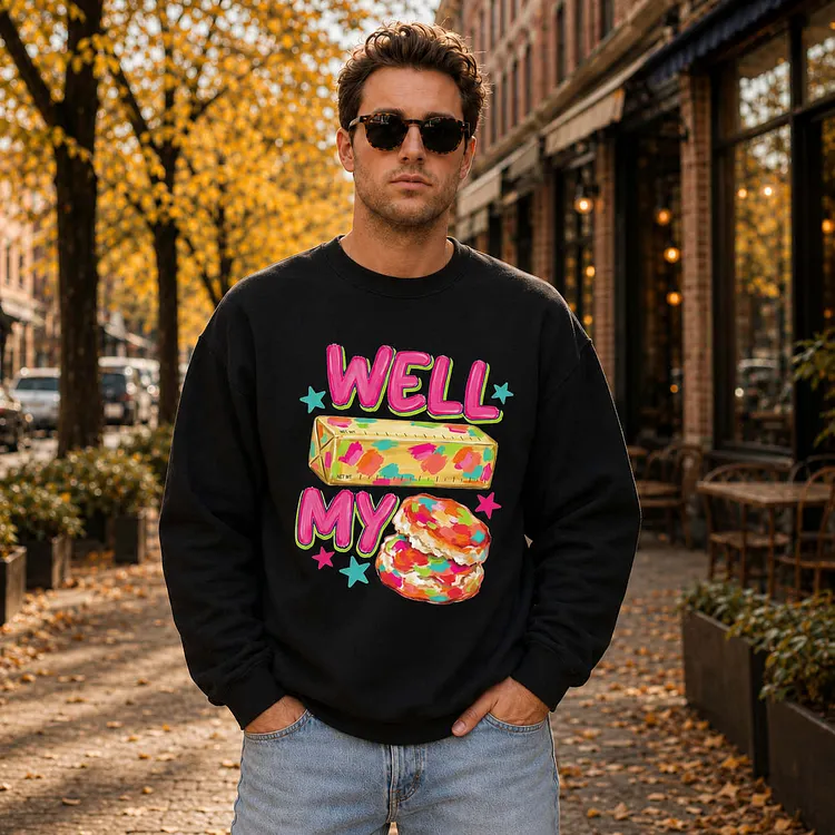 Well Butter My Biscuit ~ Unisex Crewneck Sweatshirts Printed in the USA