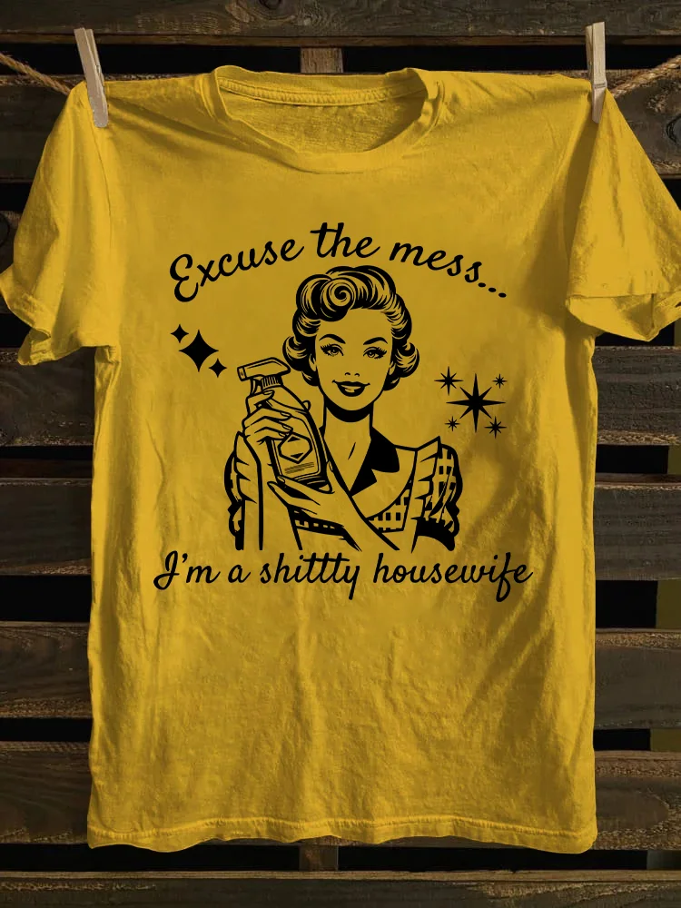 I'm A Shittty Housewife T-shirt