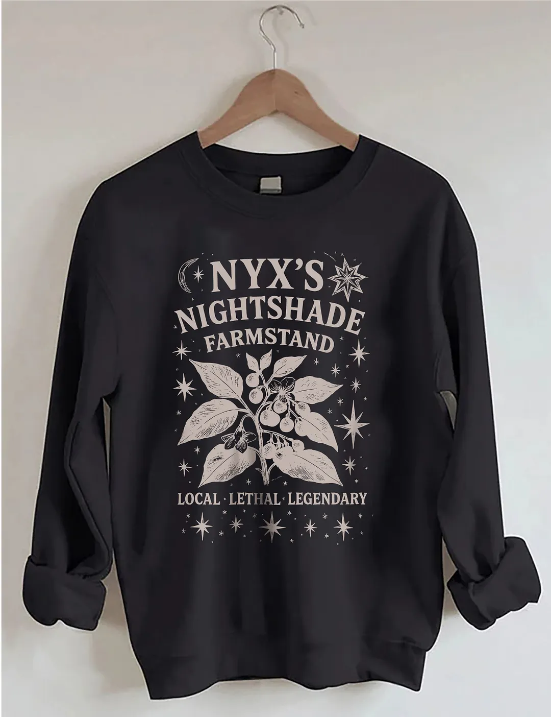 Nyx's Nightshade Farmstand Local Lethal Legendary Sweatshirt