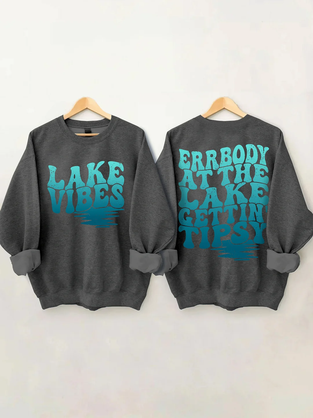 Errbody At The Lake Gettin' Tipsy Sweatshirt
