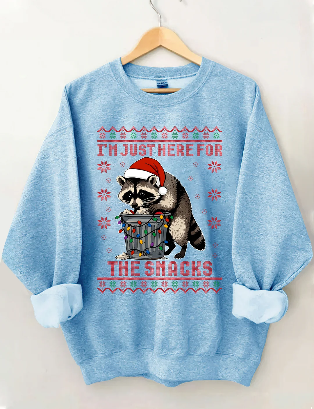 I'm Just Here For The Snacks Raccoon Sweatshirt