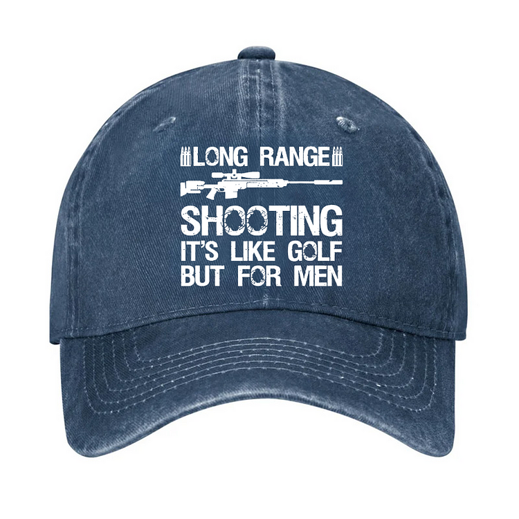 Long Range Shooting It's Like Golf But For Men Hat