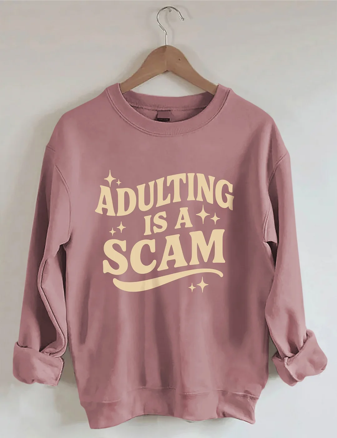 Adulting Is A Scam Sweatshirt