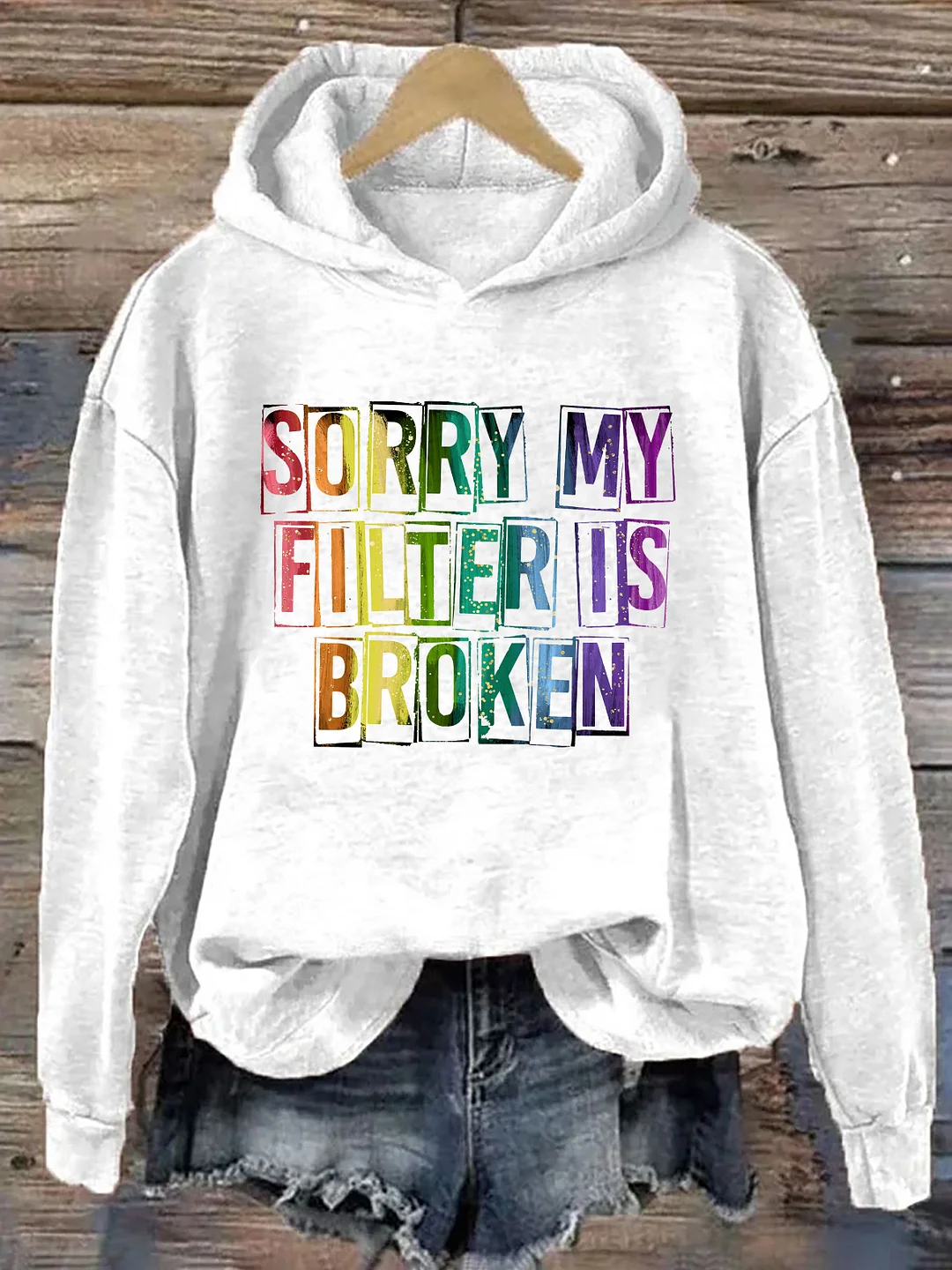 Sorry My Filter Is Broken Hoodie