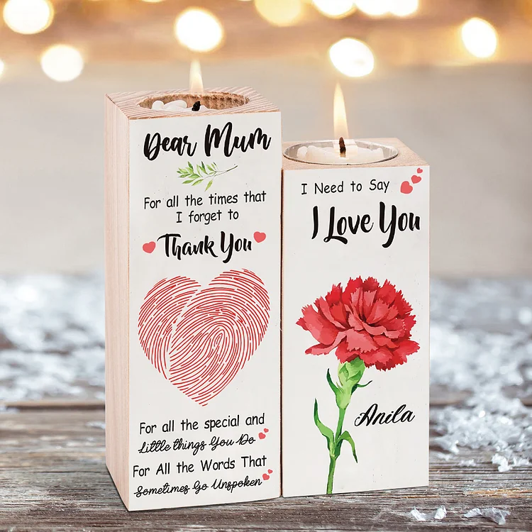 Dear Mom/Mum Personalized Name Flower Wooden Candlestick-I Need to Say I Love You-Heart Candle Holder Gifts for Mother