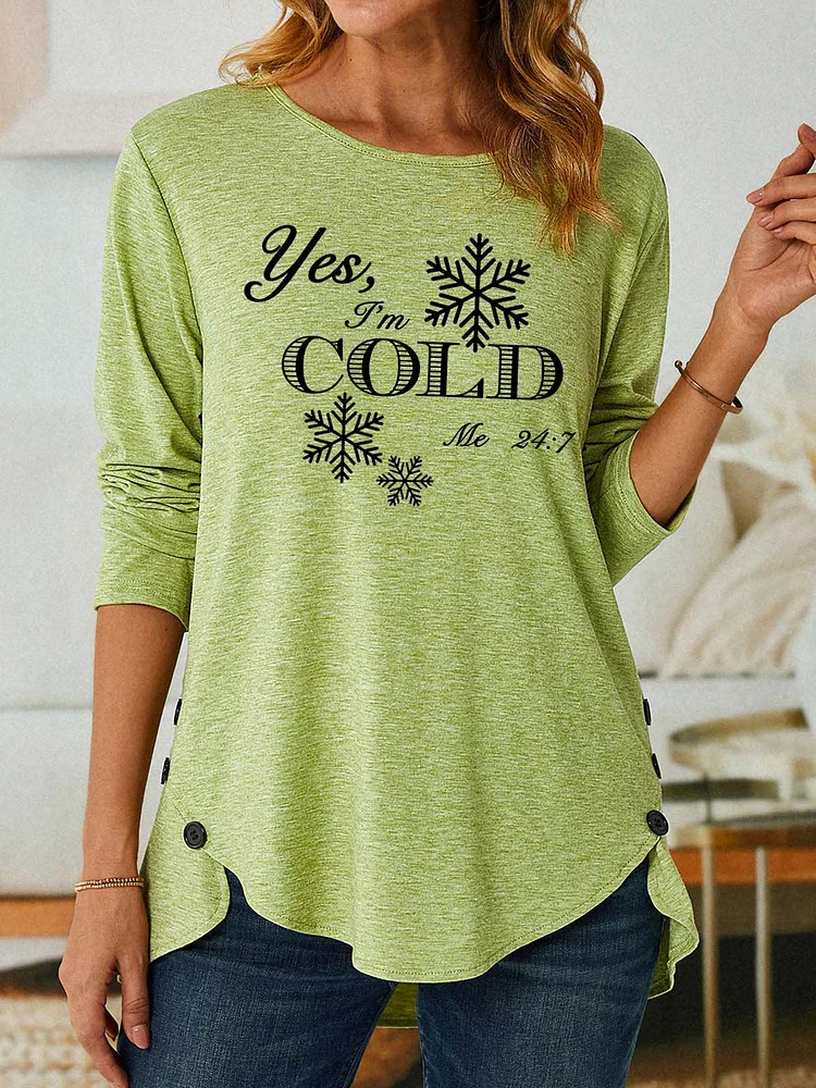Women I’m Cold Letters Cotton Casual Tops