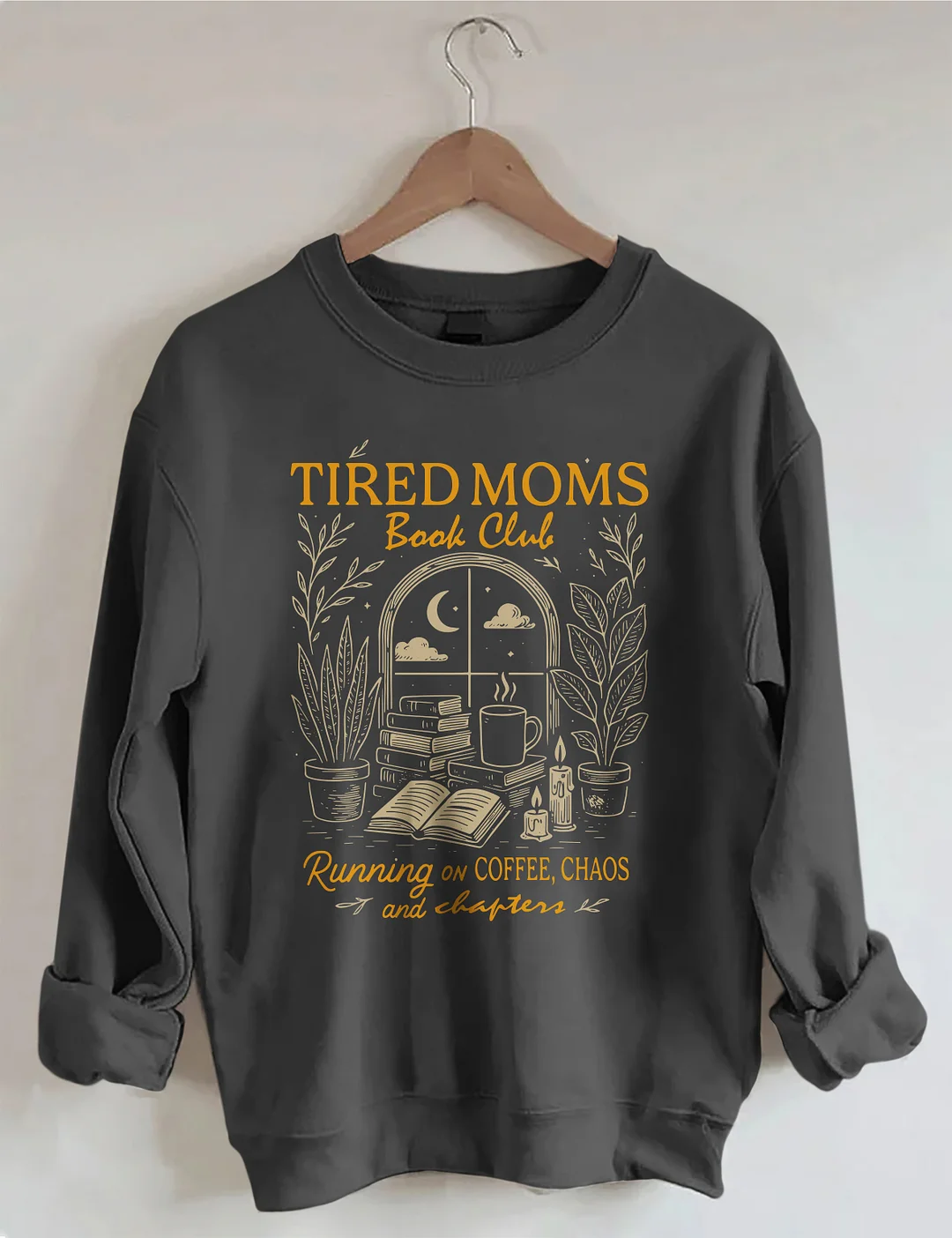Tired Moms Book Club Sweatshirt