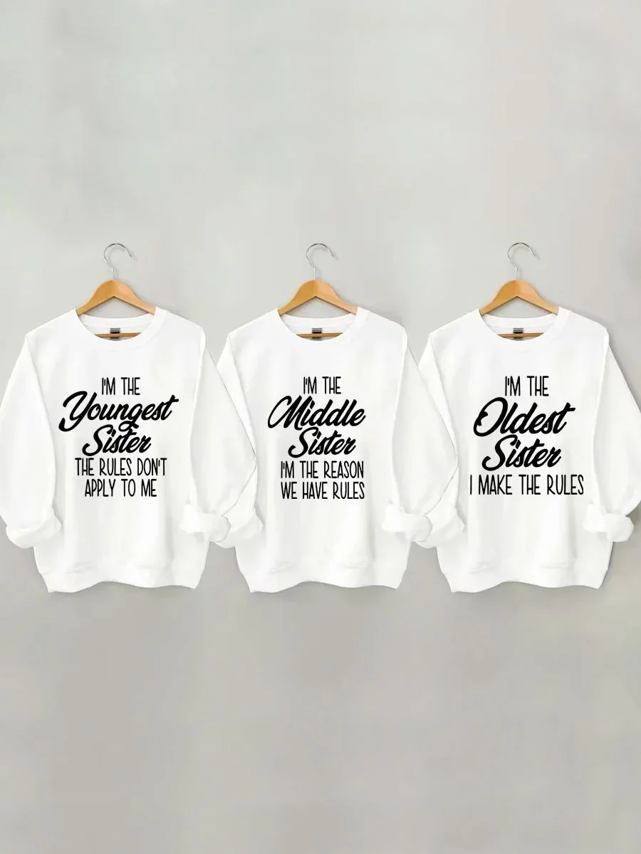 Oldest, Middle, And Youngest Sweatshirt