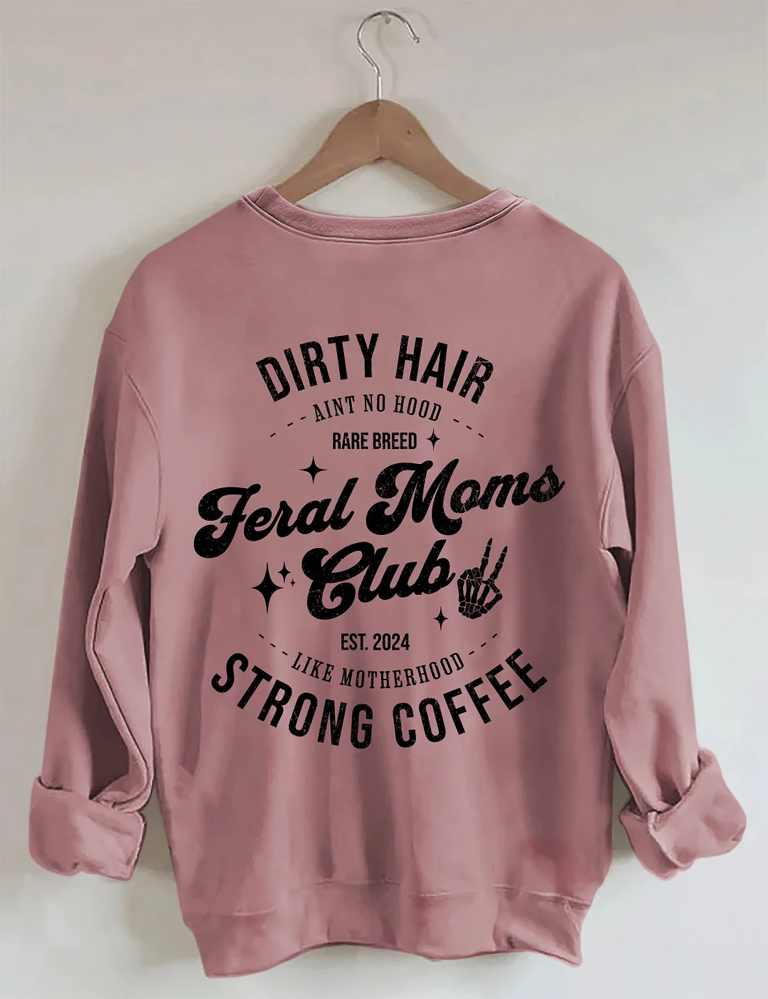 Feral Moms Club Sweatshirt
