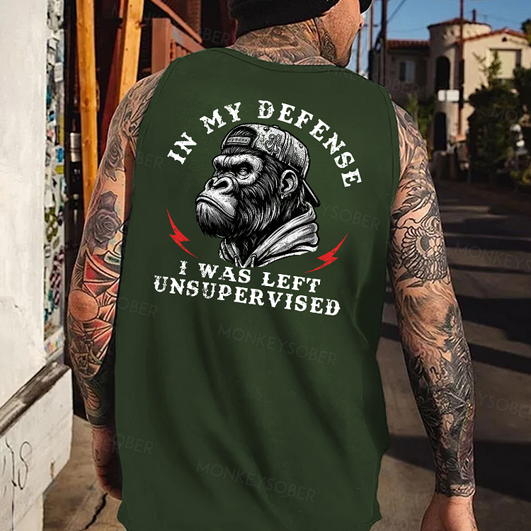In My Defense I Was Left Unsupervised Monkey Tank Top