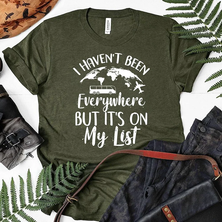 AL™  I Haven't Been Everywhere But It's On My List Travel Hiking Tees-06425-Annaletters