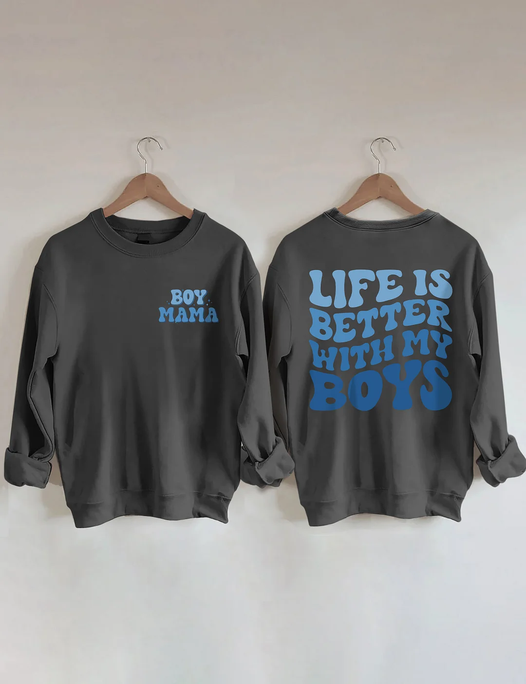 Life Is Better With My Boys Sweatshirt