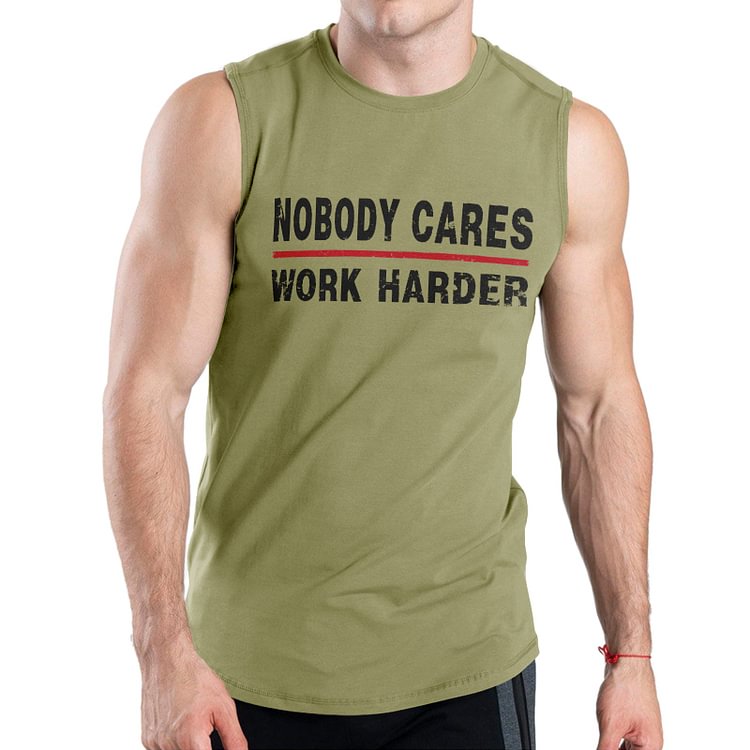 NOBODY CARES WORK HARDER QUICK DRY TANK TOP