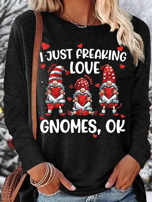 Women's I Just Freaking Love Gnomes Valentine's Day Casual Crew Neck Top socialshop