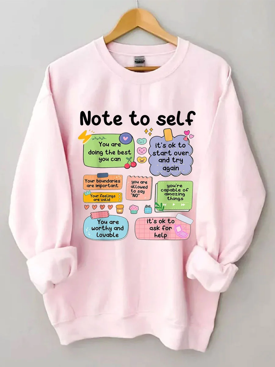 Note To Self Sweatshirt
