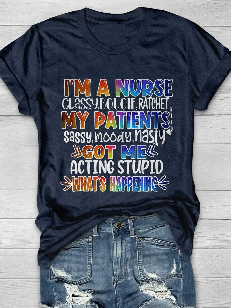 Funny I Am A Nurse Print Short Sleeve T-shirt