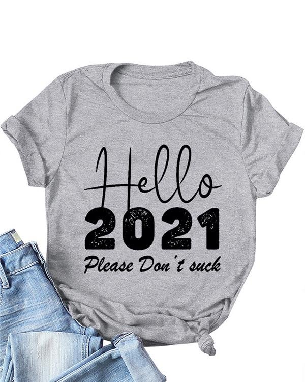 Hello 2021 Print Daily Short Sleeves T-Shirts
