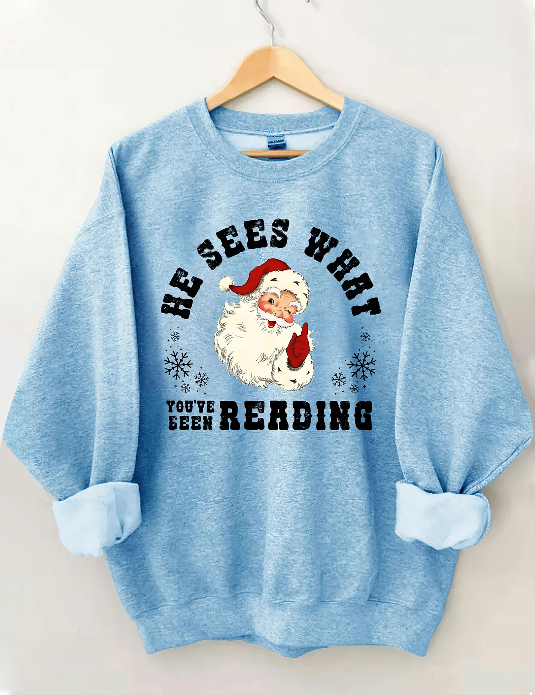 He Sees What You've Been Reading Sweatshirt