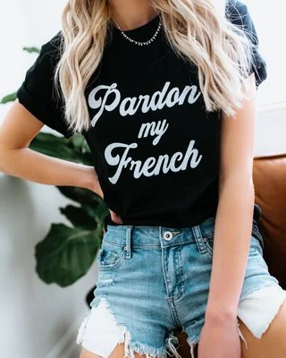 Pardon My French T-shirt