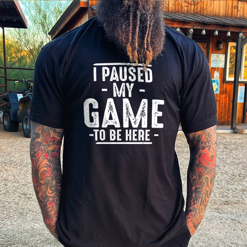 Livereid I Paused My Game To Be Here Printed Men's T-shirt - Livereid