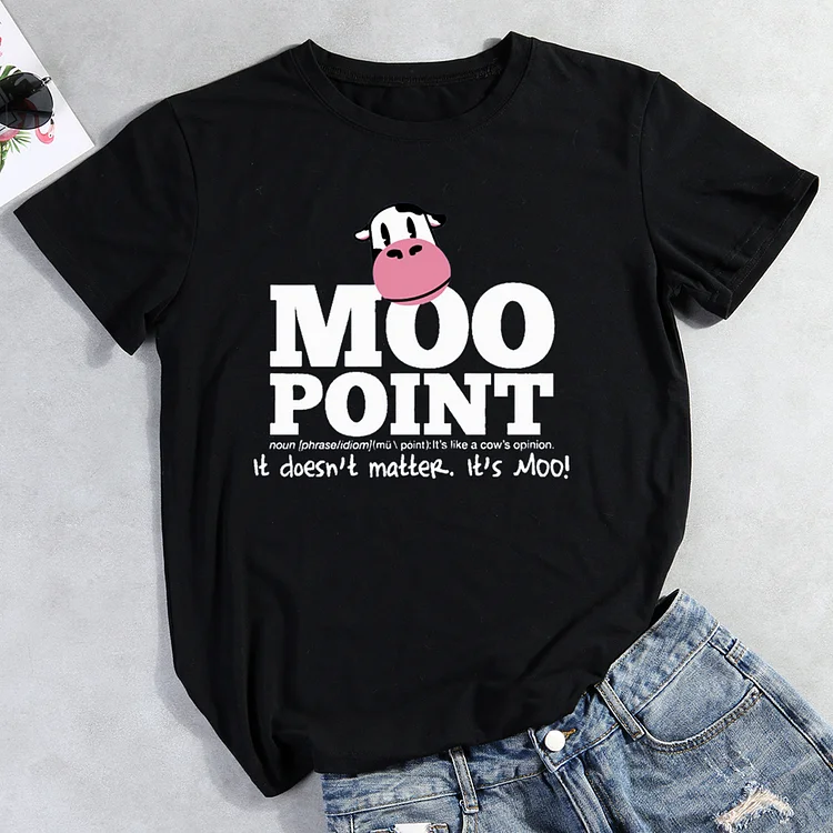 Moo Point Its Like A Cows Funny T-Shirt Tee-014340-Annaletters
